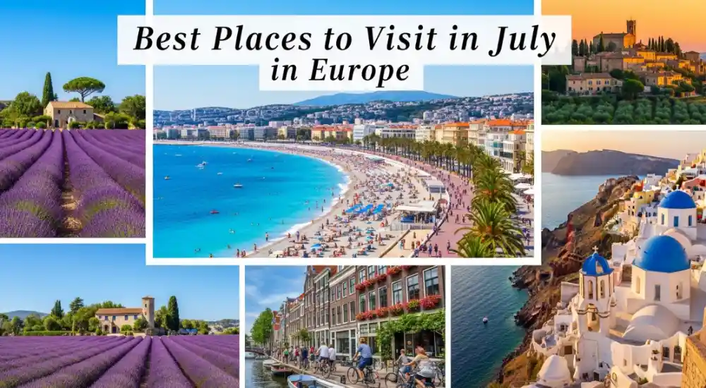 Best Places to Visit in July in Europe