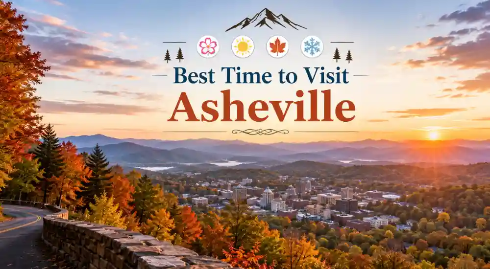 Best Time to Visit Asheville