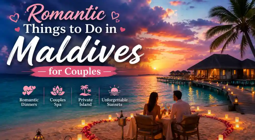 Romantic Things to Do in Maldives for Couples