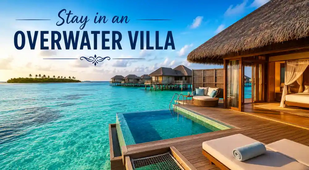 Stay in an Overwater Villa