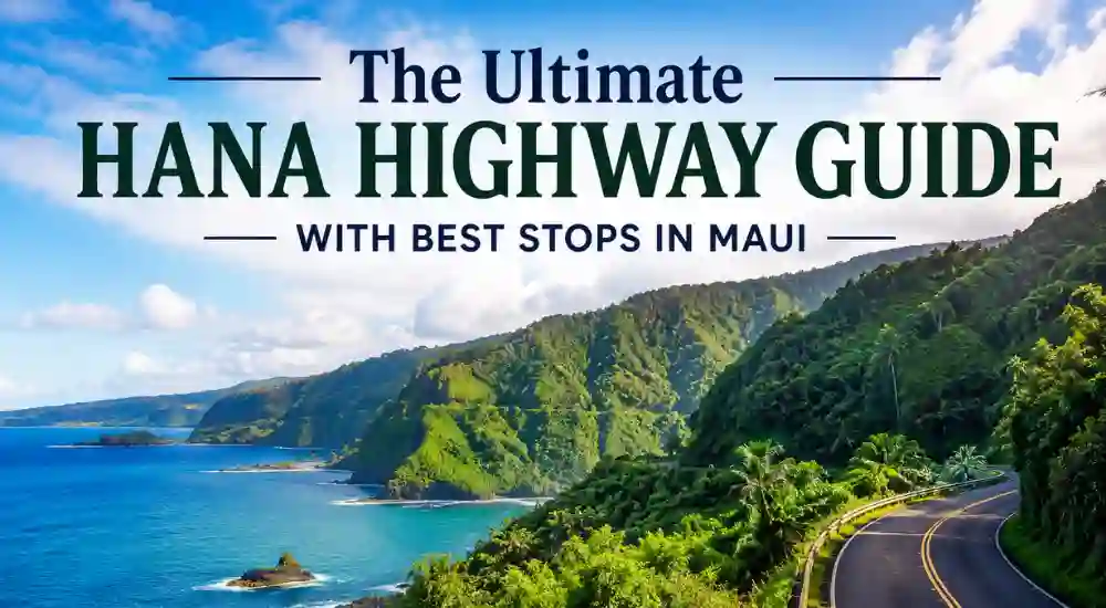 The Ultimate Hana Highway Guide With Best Stops in Maui