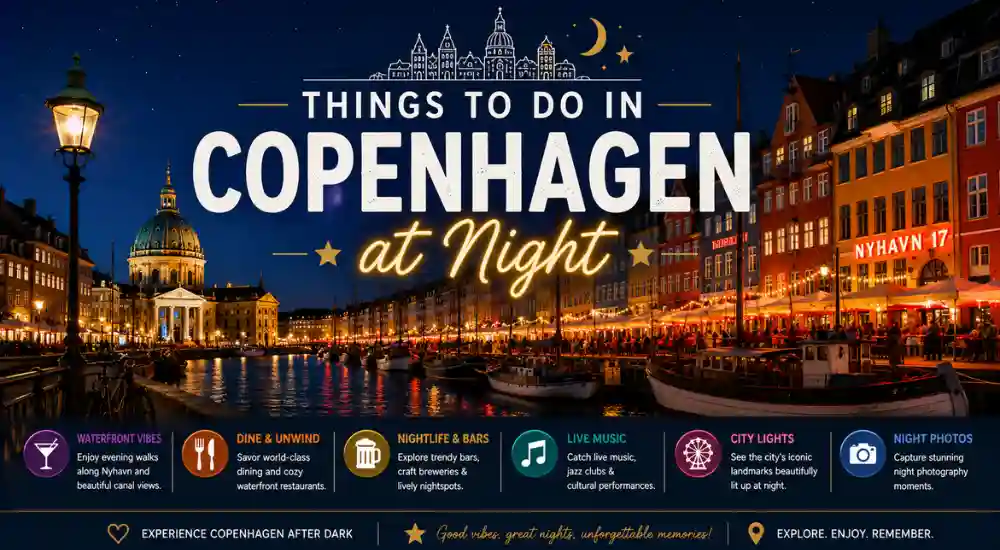 Things to Do in Copenhagen at Night