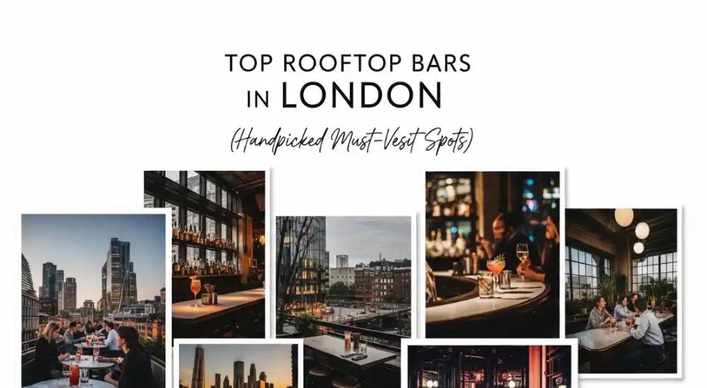 Top Rooftop Bars in London (Handpicked Must-Visit Spots)