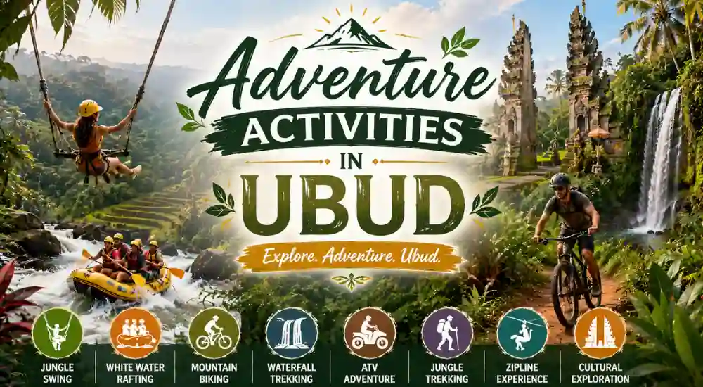 Adventure Activities in Ubud