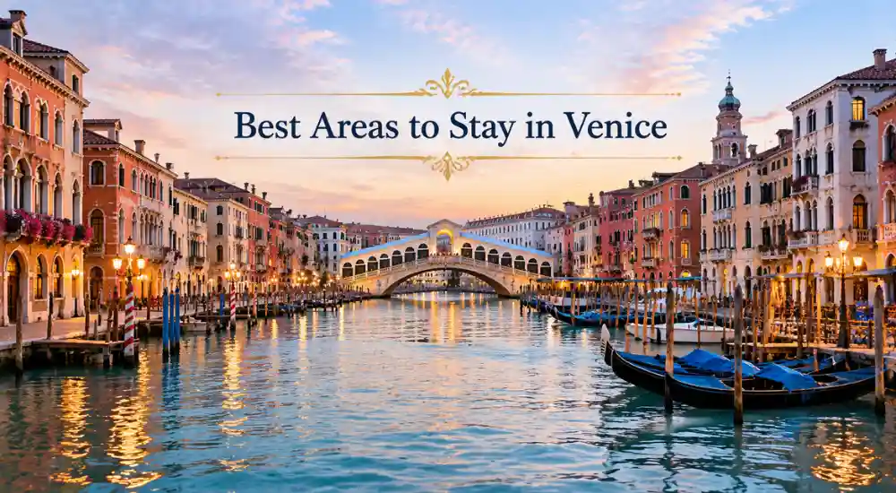Best Areas to Stay in Venice