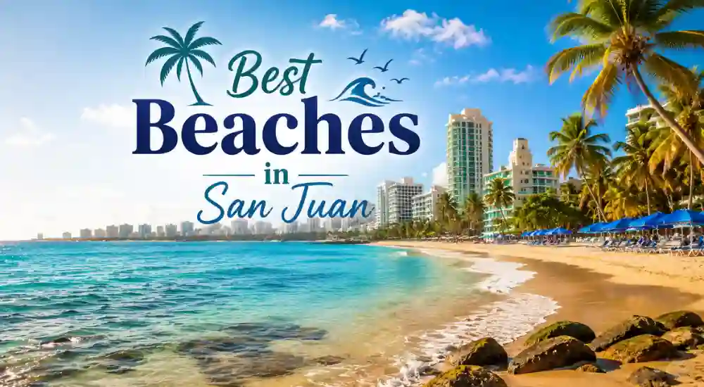 Best Beaches in San Juan