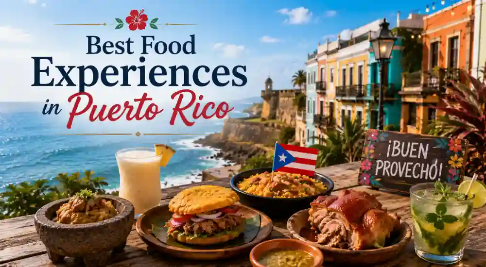 Best Food Experiences in Puerto Rico