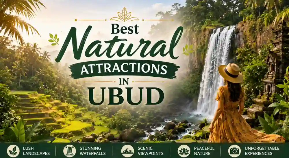 Best Natural Attractions in Ubud