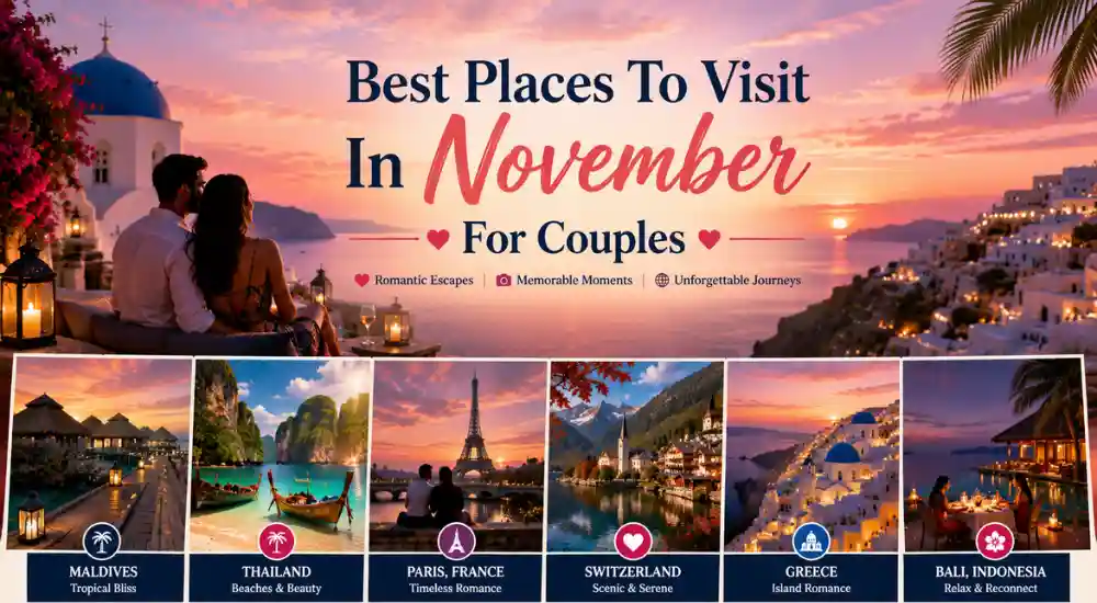 Best Places To Visit In November For Couples