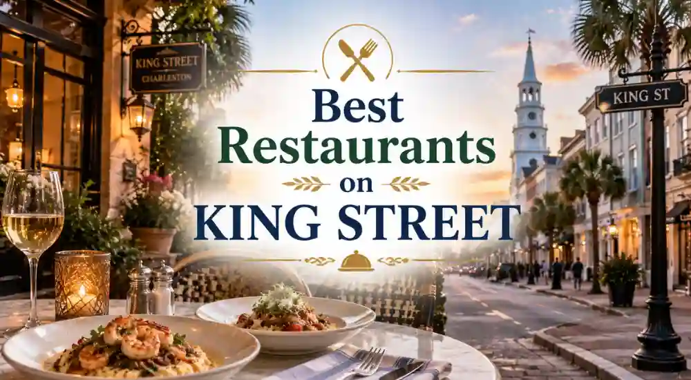 Best Restaurants on King Street