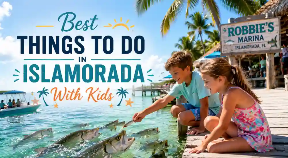 Best Things to Do in Islamorada With Kids