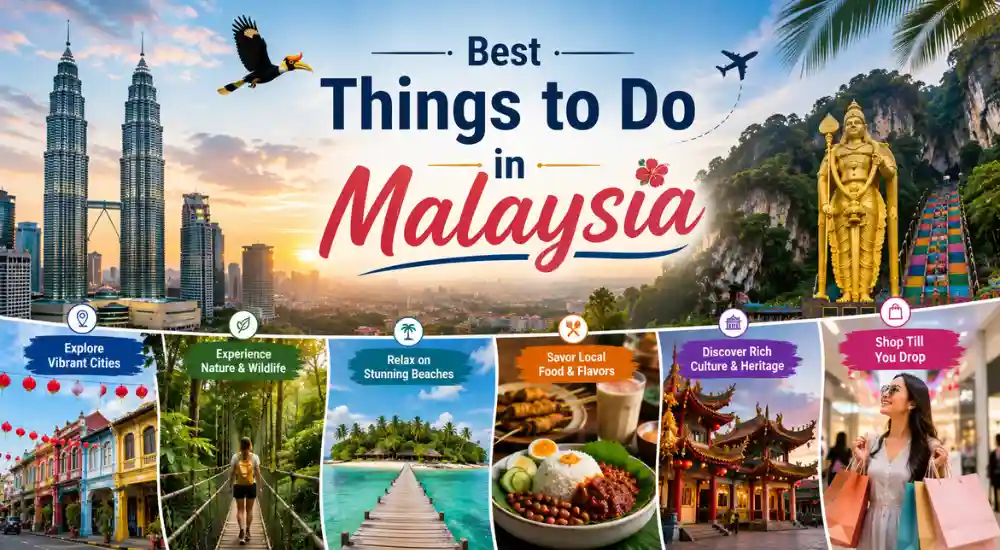 Best Things to Do in Malaysia