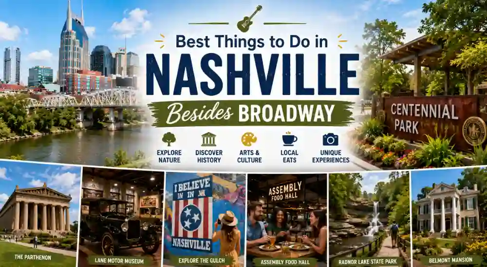 Best Things to Do in Nashville Besides Broadway