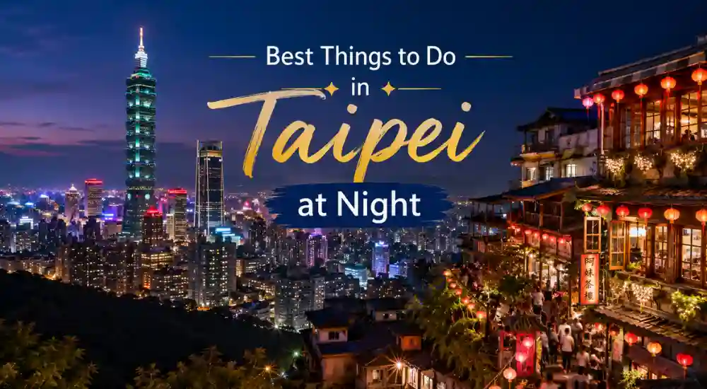 Best Things to Do in Taipei at Night