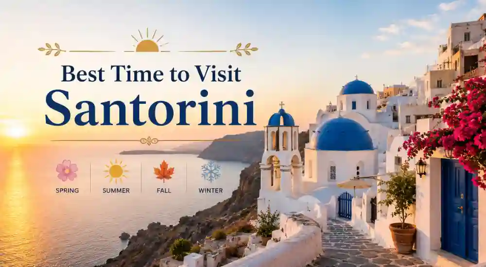 Best Time to Visit Santorini
