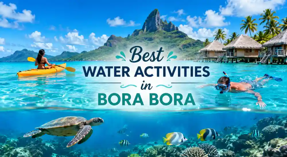 Best Water Activities in Bora Bora