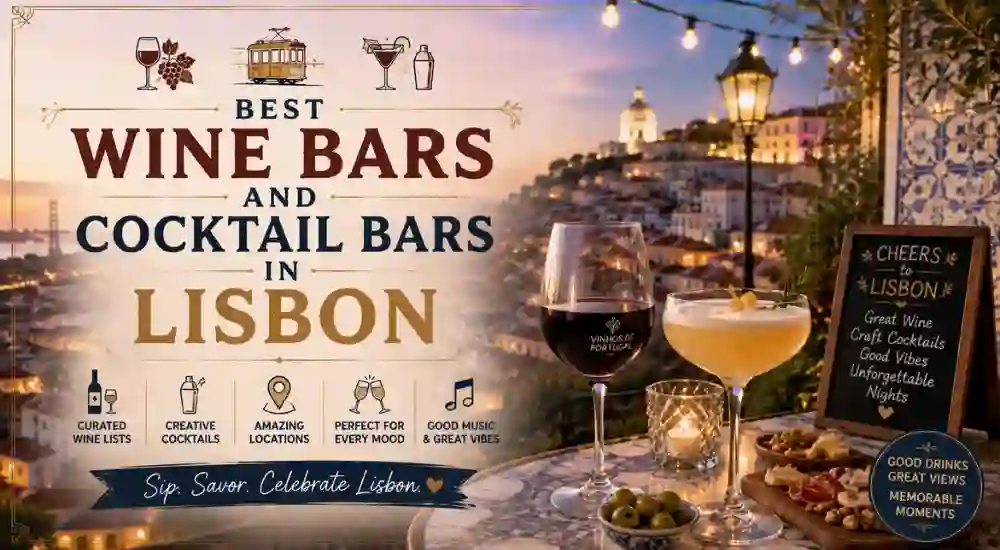 Best Wine Bars and Cocktail Bars in Lisbon
