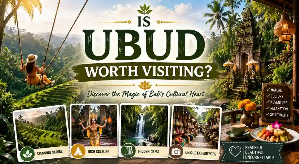 Is Ubud Worth Visiting