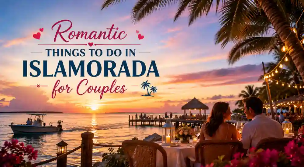 Romantic Things to Do in Islamorada for Couples