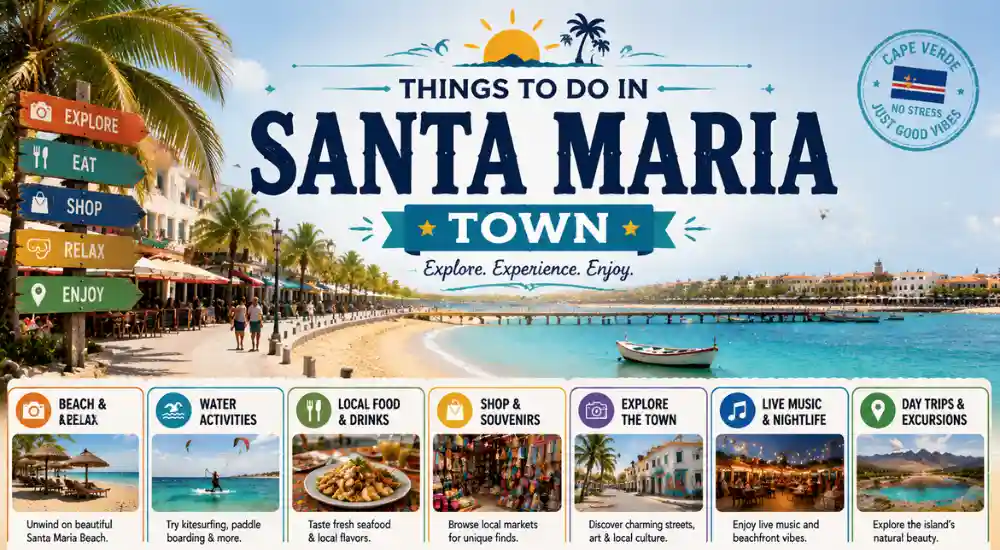 THINGS TO DO IN SANTA MARIA TOWN