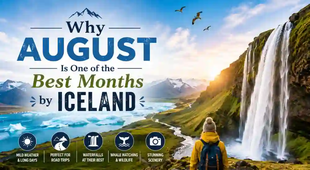 Why August Is One of the Best Months by Iceland