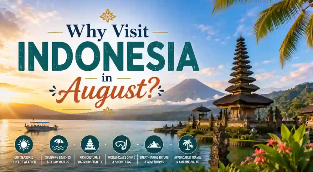 Why Visit Indonesia in August