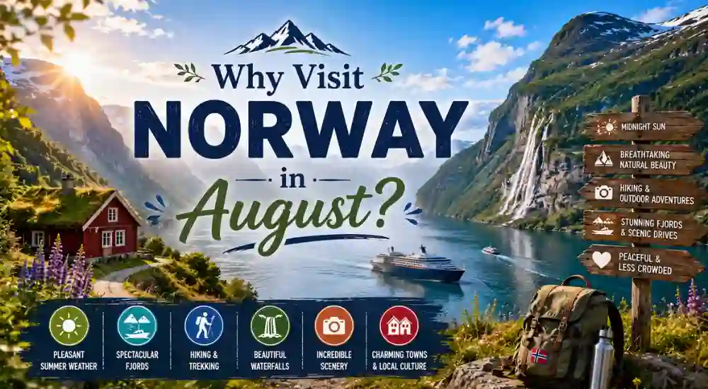 Why Visit Norway in August