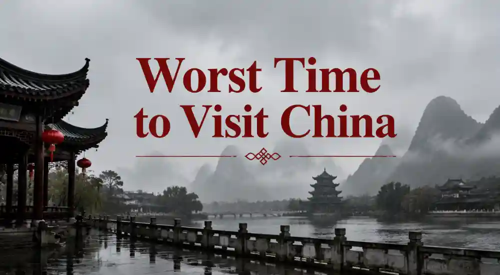 Worst Time to Visit China