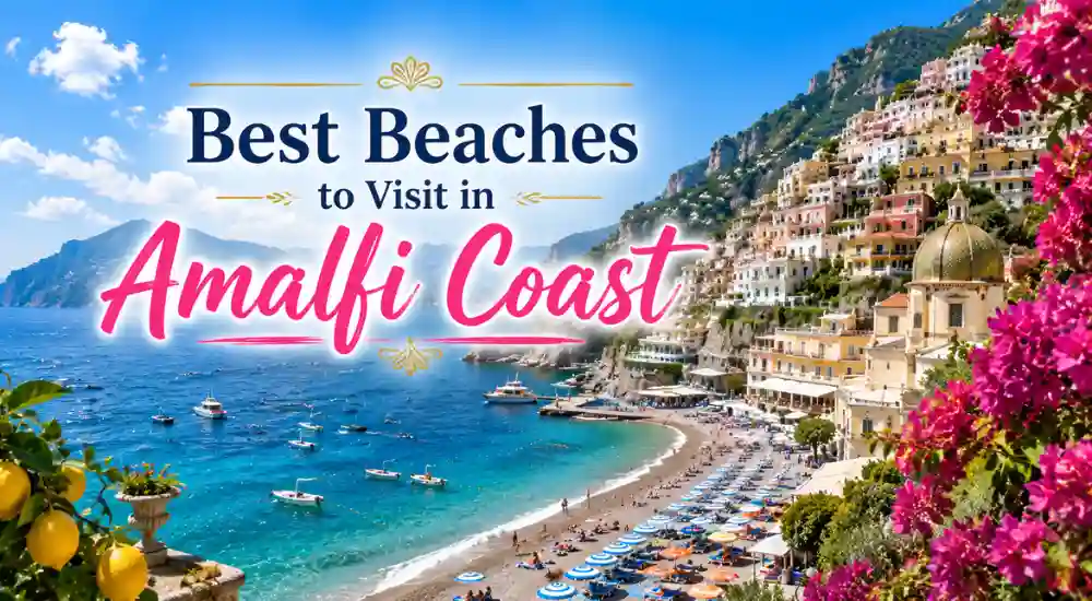 Best Beaches to Visit in Amalfi Coast