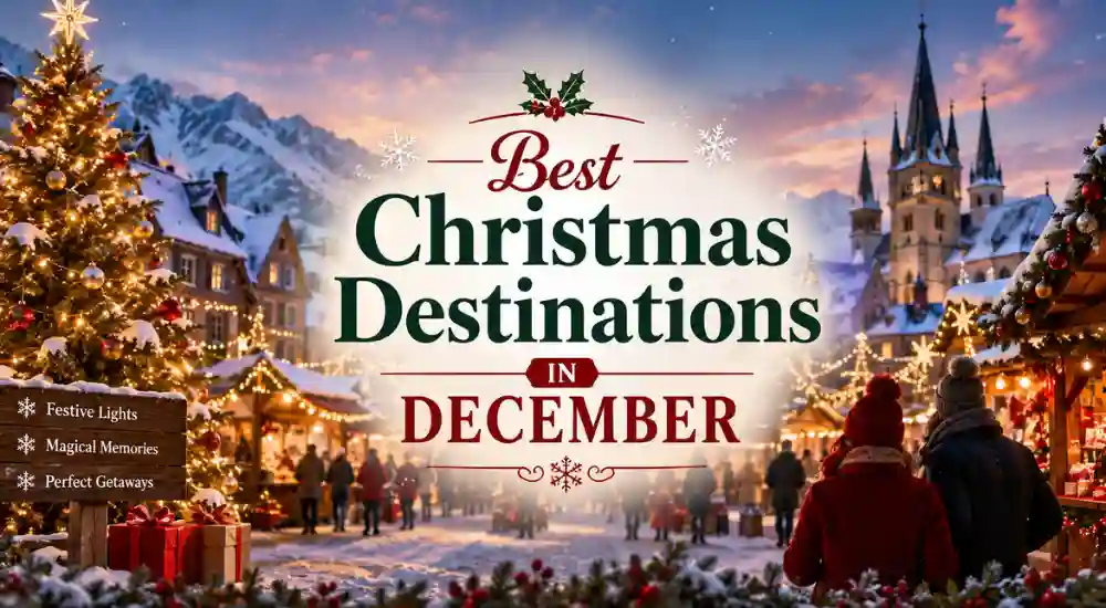 Best Christmas Destinations in December
