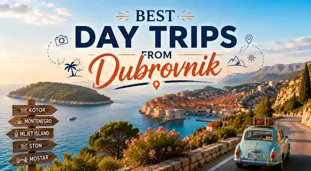 Best Day Trips from Dubrovnik
