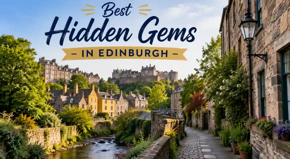 Best Hidden Gems in Edinburgh
