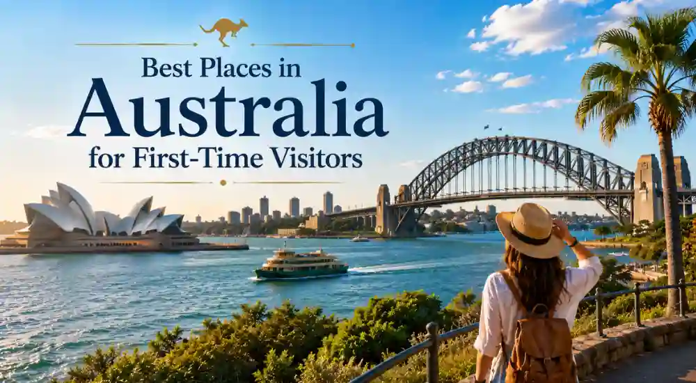 Best Places in Australia for First-Time Visitors