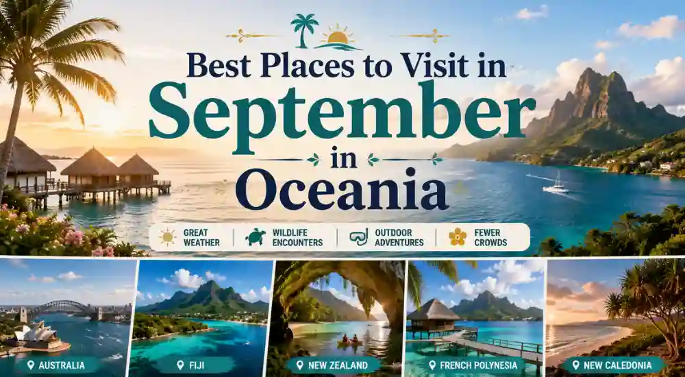 Best Places to Visit in September in Oceania