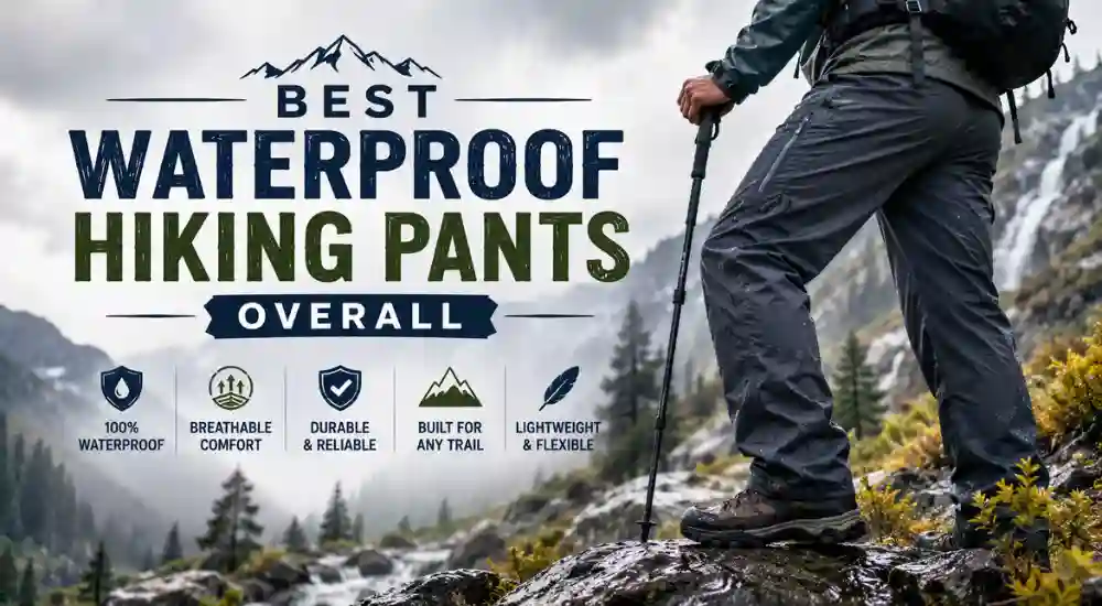 Best Waterproof Hiking Pants Overall