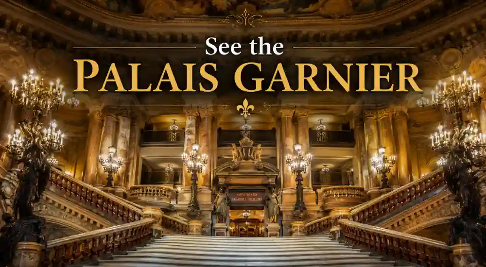 See the Palais Garnier