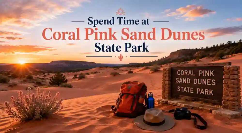 Spend Time at Coral Pink Sand Dunes State Park