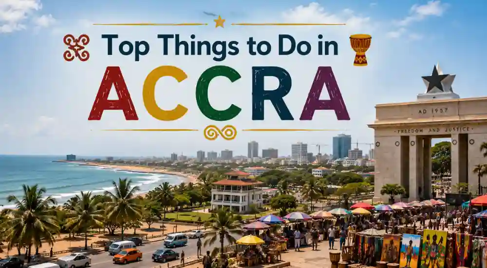 Top Things to Do in Accra