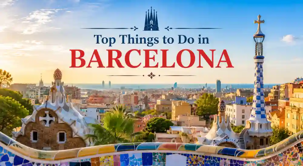 Top Things to Do in Barcelona