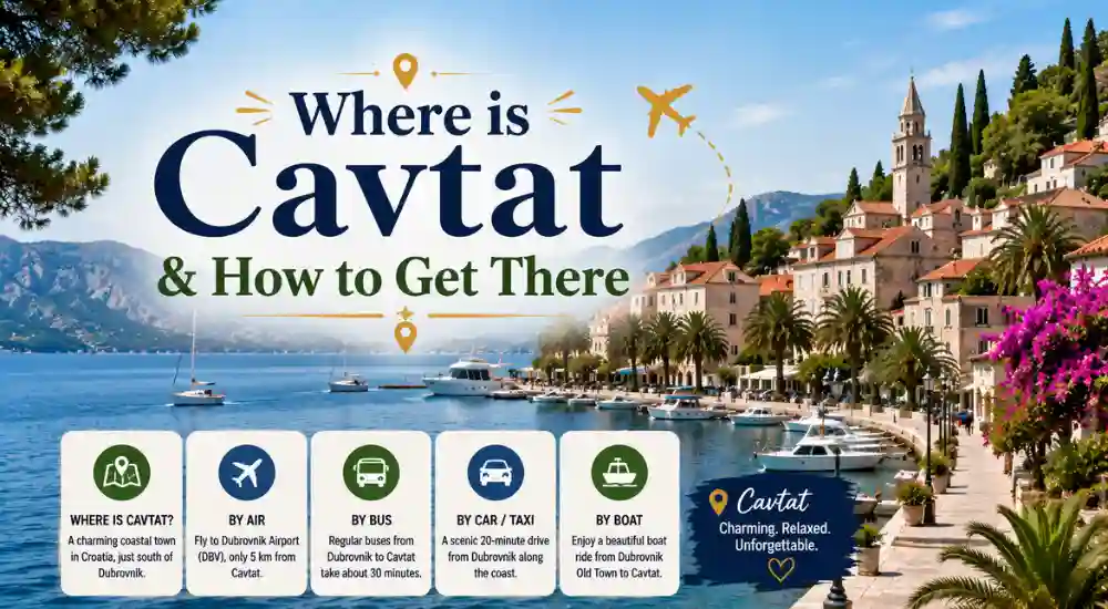 Where is Cavtat & How to Get There