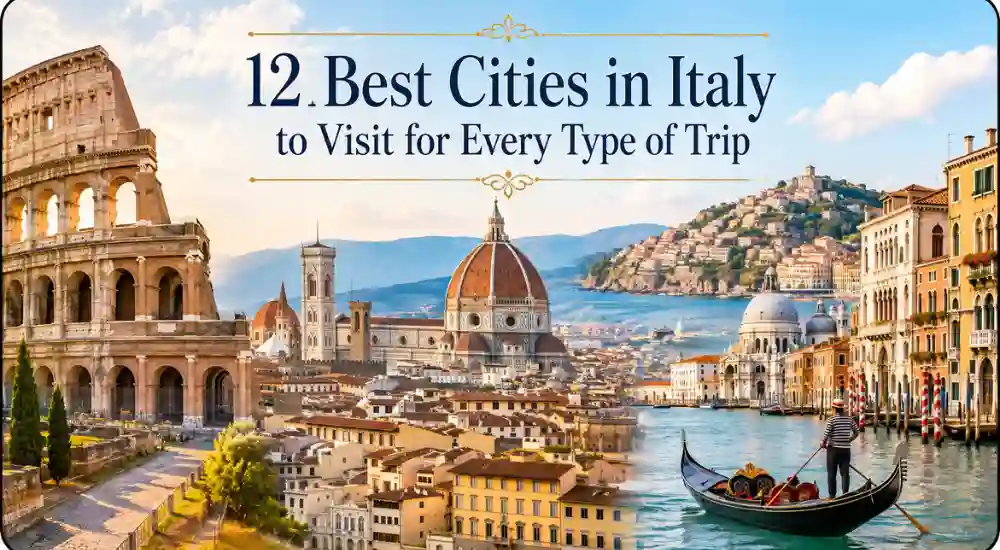 12 Best Cities in Italy to Visit for Every Type of Trip
