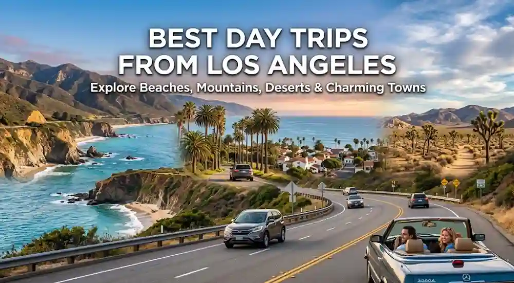 Best Day Trips From Los Angeles