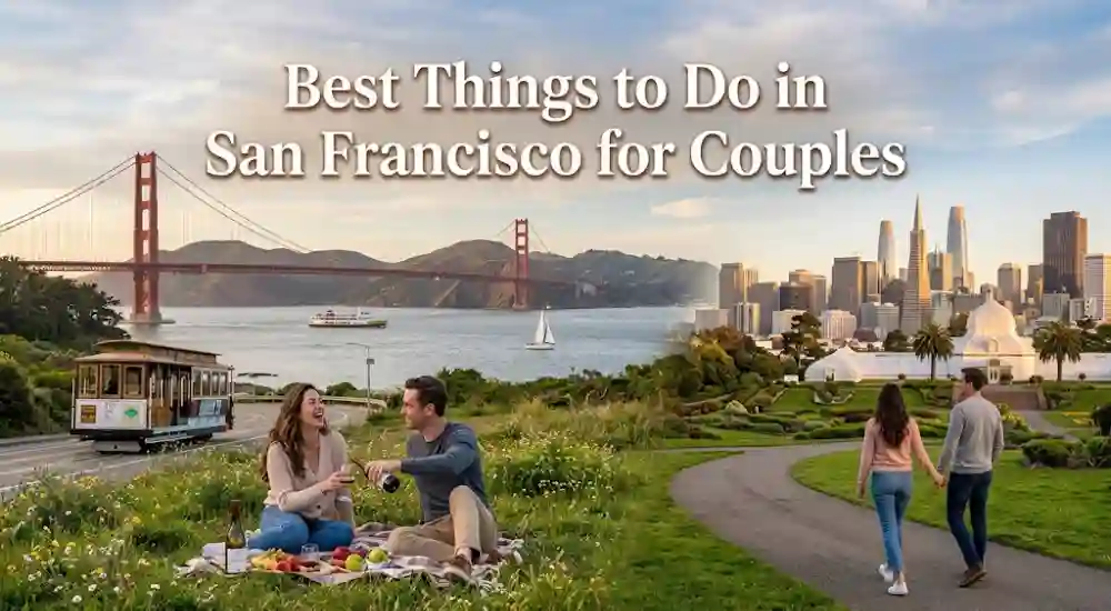 Best Things to Do in San Francisco for Couples