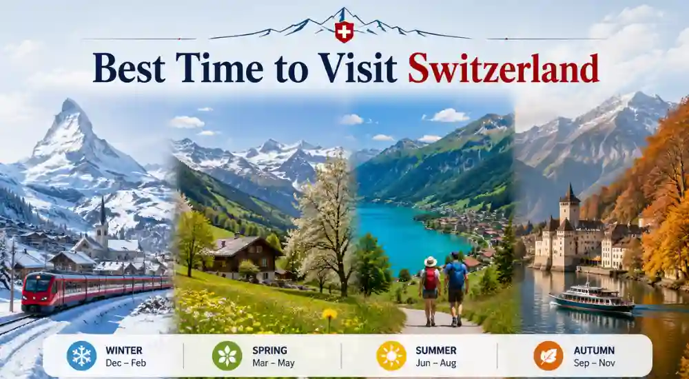 Best Time to Visit Switzerland