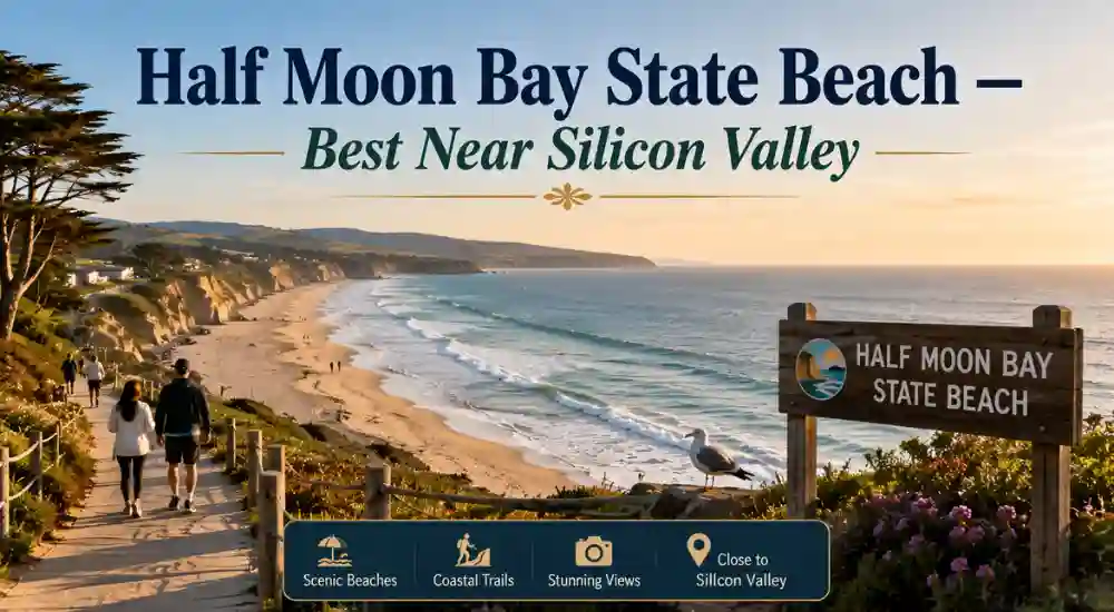 Half Moon Bay State Beach — Best Near Silicon Valley
