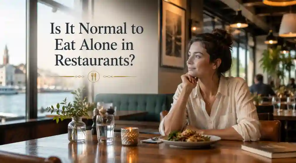Is It Normal to Eat Alone in Restaurants