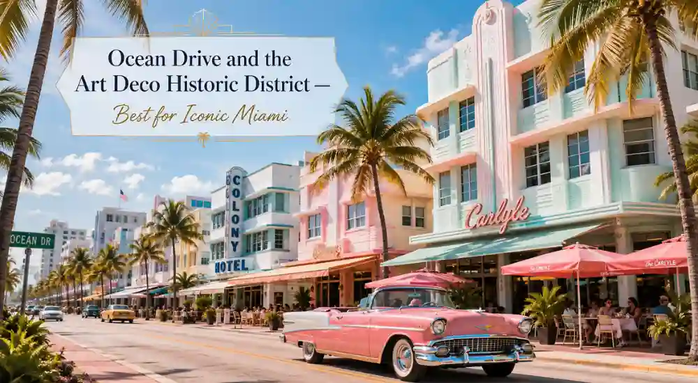 Ocean Drive and the Art Deco Historic District — Best for Iconic Miami