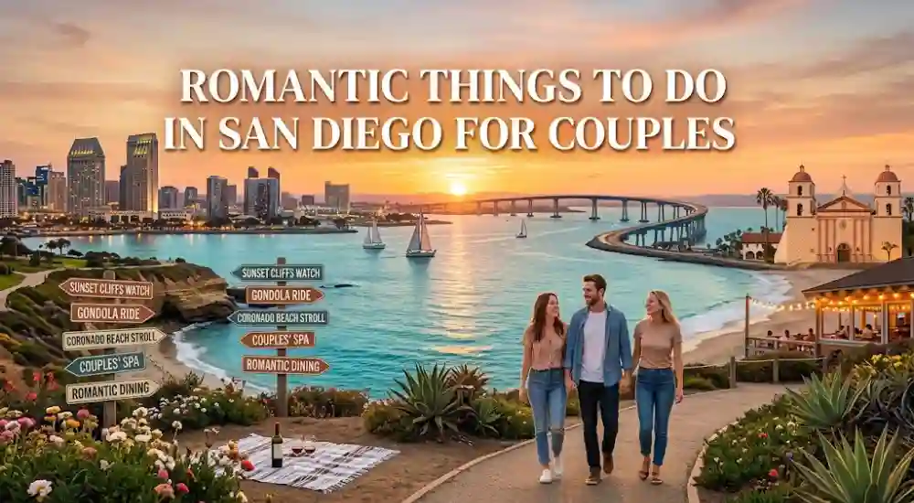 Romantic Things to Do in San Diego for Couples